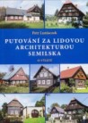  - Putování za lidovou architekturou Semilska – Petr Luniaczek